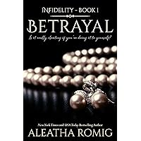 Betrayal (Infidelity Book 1)