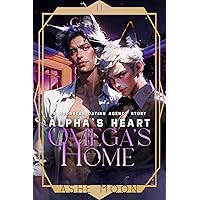 Alpha's Heart, Omega's Home: A Gay Mpreg Shifter Romance (The Moonstar Dating Agency)