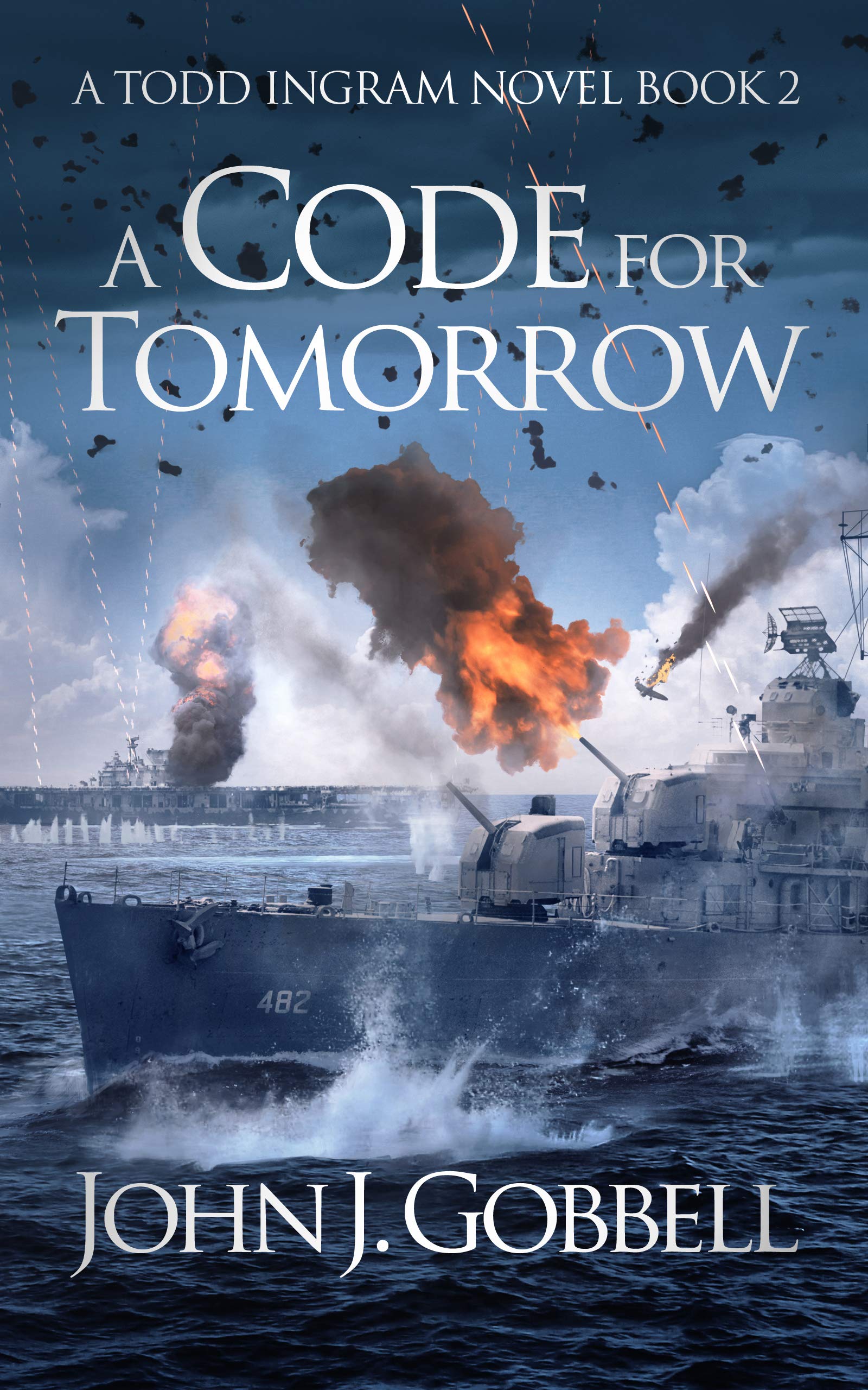 A Code for Tomorrow (The Todd Ingram Series Book 2)