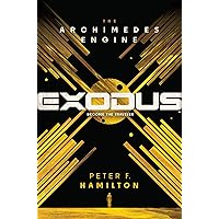 Exodus: The Archimedes Engine Exodus: The Archimedes Engine Kindle Audible Audiobook Hardcover