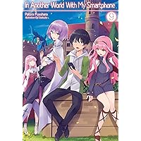 In Another World With My Smartphone: Volume 9 In Another World With My Smartphone: Volume 9 Kindle Paperback