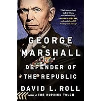 George Marshall: Defender of the Republic George Marshall: Defender of the Republic Audible Audiobook Kindle Paperback Hardcover