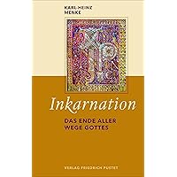 Inkarnation: Das Ende aller Wege Gottes (German Edition) Inkarnation: Das Ende aller Wege Gottes (German Edition) Kindle Hardcover