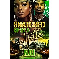 Snatched Up By A Hitta Snatched Up By A Hitta Kindle Paperback