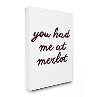 Stupell Industries You Had Me At Merlot Wine Canvas Wall Art, 16 x 20, Multi-Color