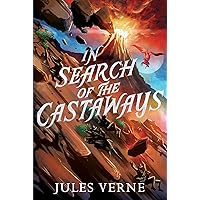In Search of the Castaways (The Jules Verne Collection) In Search of the Castaways (The Jules Verne Collection) Kindle Paperback Hardcover MP3 CD Library Binding
