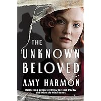The Unknown Beloved: A Novel The Unknown Beloved: A Novel Kindle Audible Audiobook Paperback Audio CD