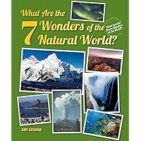 What Are the 7 Wonders of the Natural World? (What Are the Seven Wonders of the World?) What Are the 7 Wonders of the Natural World? (What Are the Seven Wonders of the World?) Paperback Library Binding Mass Market Paperback