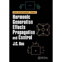 Harmonic Generation Effects Propagation and Control (Power Systems Handbook Book 3) Harmonic Generation Effects Propagation and Control (Power Systems Handbook Book 3) Kindle Hardcover Paperback