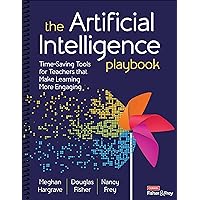 The Artificial Intelligence Playbook: Time-Saving Tools for Teachers that Make Learning More Engaging The Artificial Intelligence Playbook: Time-Saving Tools for Teachers that Make Learning More Engaging Spiral-bound Kindle