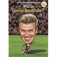 Who Is David Beckham? (Who Was?) Who Is David Beckham? (Who Was?) Paperback Kindle Audible Audiobook Hardcover
