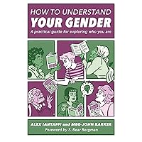 How to Understand Your Gender How to Understand Your Gender Paperback Audible Audiobook Kindle