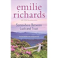 Somewhere Between Luck and Trust (Goddesses Anonymous Book 2) Somewhere Between Luck and Trust (Goddesses Anonymous Book 2) Kindle Audible Audiobook Hardcover Paperback Mass Market Paperback MP3 CD
