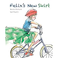 Felix's New Skirt Felix's New Skirt Hardcover