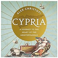 Cypria: A Journey to the Heart of the Mediterranean Cypria: A Journey to the Heart of the Mediterranean Hardcover Kindle Audible Audiobook