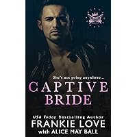Captive Bride: A Mafia Romance (The Dirty Kings of Vegas Book 3) Captive Bride: A Mafia Romance (The Dirty Kings of Vegas Book 3) Kindle
