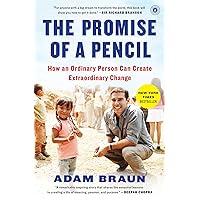The Promise of a Pencil: How an Ordinary Person Can Create Extraordinary Change The Promise of a Pencil: How an Ordinary Person Can Create Extraordinary Change Kindle Paperback Audible Audiobook Hardcover