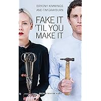 Fake It 'Til You Make It (Oberon Modern Plays) Fake It 'Til You Make It (Oberon Modern Plays) Kindle Paperback