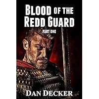 Blood of the Redd Guard - Part One (Blood of the Redd Guard (Novellas) Book 1) Blood of the Redd Guard - Part One (Blood of the Redd Guard (Novellas) Book 1) Kindle
