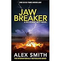 Jaw Breaker: A Terrifying British Crime Thriller (DCI Kett Crime Thrillers Book 9) Jaw Breaker: A Terrifying British Crime Thriller (DCI Kett Crime Thrillers Book 9) Kindle Paperback