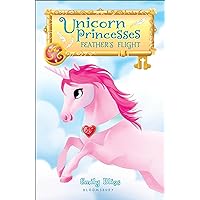 Unicorn Princesses 8: Feather's Flight Unicorn Princesses 8: Feather's Flight Paperback Kindle Hardcover
