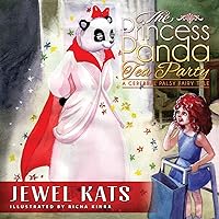 The Princess Panda Tea Party: A Cerebral Palsy Fairy Tale (Fairy Ability Tales)