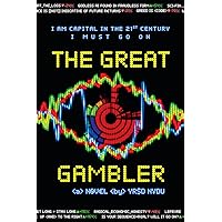 The Great Gambler The Great Gambler Kindle Paperback