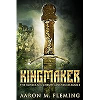 Kingmaker (The Hunter And Chekwe Adventures Book 1)