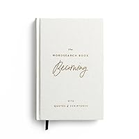 The Wordsearch Book: Becoming With Quotes & Scriptures The Wordsearch Book: Becoming With Quotes & Scriptures Hardcover