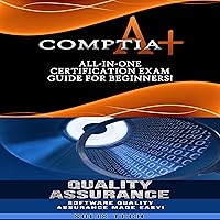 CompTIA A+ & Quality Assurance CompTIA A+ & Quality Assurance Kindle Audible Audiobook Paperback