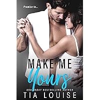 Make Me Yours: A small-town, single dad-nanny romance. (Believe in Love) Make Me Yours: A small-town, single dad-nanny romance. (Believe in Love) Kindle Audible Audiobook Paperback