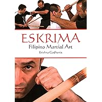 Eskrima: Filipino Martial Art Eskrima: Filipino Martial Art Paperback Kindle