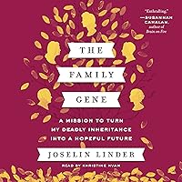 The Family Gene: A Mission to Turn My Deadly Inheritance into a Hopeful Future The Family Gene: A Mission to Turn My Deadly Inheritance into a Hopeful Future Audible Audiobook Kindle Paperback Hardcover Audio CD
