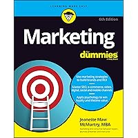 Marketing for Dummies: Use Marketing Strategies to Build Brands and Roi, Master Seo, E-commerce, Video, Digital, Social and Mobile Channels, Apply Psychology to Win Loyalty and Lifetime Value Marketing for Dummies: Use Marketing Strategies to Build Brands and Roi, Master Seo, E-commerce, Video, Digital, Social and Mobile Channels, Apply Psychology to Win Loyalty and Lifetime Value Paperback Kindle Audible Audiobook Audio CD