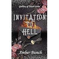 Invitation to Hell: Goddess of Death Series (Book 1) Invitation to Hell: Goddess of Death Series (Book 1) Kindle Paperback