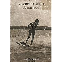 Versos Da Minha Juventude (Portuguese Edition)