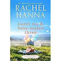 Sweet Tea & Baby Makes Three (Sweet Tea B&B Book 6) Sweet Tea & Baby Makes Three (Sweet Tea B&B Book 6) Kindle Paperback Audible Audiobook
