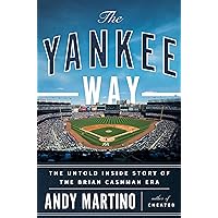 The Yankee Way: The Untold Inside Story of the Brian Cashman Era The Yankee Way: The Untold Inside Story of the Brian Cashman Era Hardcover Kindle Audible Audiobook