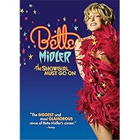 Bette Midler: The Showgirl Must Go On Bette Midler: The Showgirl Must Go On DVD Multi-Format