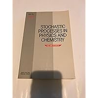 Stochastic Processes in Physics and Chemistry Stochastic Processes in Physics and Chemistry Paperback Hardcover