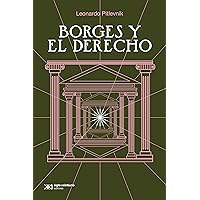 Borges y el derecho: Interpretar la ley, narrar la justicia (Singular) (Spanish Edition)