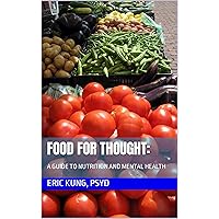 Food for Thought: A Guide to Nutrition and Mental Health