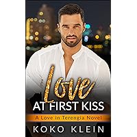 Love at First Kiss - A Love in Terengia Novel: Contemporary MM Gay Romance