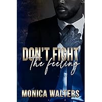 Don't Fight The Feeling (The Berotte Family Book 7) Don't Fight The Feeling (The Berotte Family Book 7) Kindle Paperback
