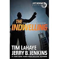 The Indwelling: The Beast Takes Possession (Left Behind Series Book 7) The Apocalyptic Christian Fiction Thriller and Suspense Series About the End Times The Indwelling: The Beast Takes Possession (Left Behind Series Book 7) The Apocalyptic Christian Fiction Thriller and Suspense Series About the End Times Audible Audiobook Paperback Kindle Hardcover Audio CD