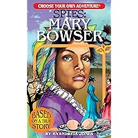 Choose Your Own Adventure Spies: Mary Bowser