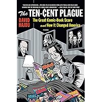 The Ten-Cent Plague: The Great Comic-Book Scare and How It Changed America The Ten-Cent Plague: The Great Comic-Book Scare and How It Changed America Paperback Kindle Audible Audiobook Hardcover MP3 CD