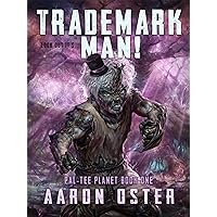 Look out it's... Trademark Man! (Paltee Planet Book 1) Look out it's... Trademark Man! (Paltee Planet Book 1) Kindle