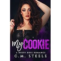 My Cookie (A Dirty Boss Romance Book 2) My Cookie (A Dirty Boss Romance Book 2) Kindle Audible Audiobook Paperback Audio CD