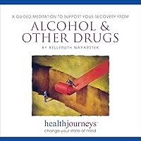 A Meditation to He with Alcohol & Other Drugs- Guided Imagery and Affirmations to He Reduce Addictive Cravings and Support Recovery from Substance Use A Meditation to He with Alcohol & Other Drugs- Guided Imagery and Affirmations to He Reduce Addictive Cravings and Support Recovery from Substance Use Audio CD